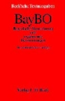 Bayerische Bauordnung BayBo und ergänzende Bestimmungen