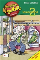 Ursel Scheffler, Hannes Gerber - Kommissar Kugelblitz, Sammelbände - Sammelbd.2: Kommissar Kugelblitz. Sammelband