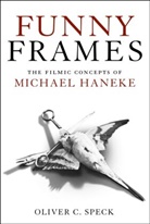 Oliver C. Speck, Oliver Speck, Oliver C Speck, Oliver C. Speck - Funny Frames