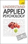 Nicky Hayes - Understand Applied Psychology: Teach Yourself