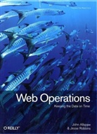 John Allspaw, Allspaw John, Jesse Robbins - Web Operations