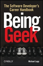 Michael Lopp, Lopp Michael, Michael Lopp - Being Geek