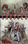 Rue Dickey, Garth Ennis, Garth Ennis, Katrina Hennessy, Vanessa Hoskins, Richard Pett... - Crossed Volume 1