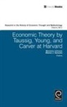 Marianne Johnson, Warren Sameu, Jeff E. Biddle, Ross B. Emmett, Marianne Johnson, Warren J. Samuels - Economic Theory by Taussig, Young, and Carver at Harvard