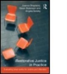 Gwen Robinson, Gwen (University of Sheffield Robinson, Shapland, Joanna Shapland, Joanna (University of Sheffield Shapland, Joanna Robinson Shapland... - Restorative Justice in Practice