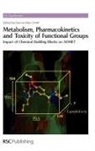 Dennis A Smith, Dennis A. Smith, David Fox, Dennis A Smith, Dennis A. Smith, Dennis Allen Smith - Metabolism, Pharmacokinetics and Toxicity of Functional Groups