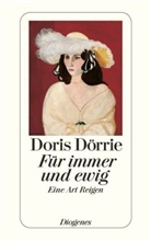 Doris Dörrie - Für immer und ewig