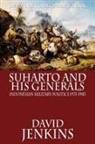 David Jenkins - Suharto and His Generals