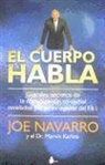 Marvin Karlins, Joe Navarro - El Cuerpo Habla = What Every Body Is Saying