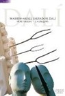 Montse Aguer, Antoni Pitxot, Jordi Puig, Montse Aguer, Antoni Pitxot, PUIG-PITXOT-AGUER - Maison-musée Salvador Dali : Portlligat-Cadaqués