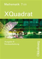 Sonja Beckbissinger, Klaus Gierse, Ulrike Hellstern, Dieter Baum, Hannes Klein - XQuadrat, Ausgabe B - 7: 7. Jahrgangsstufe, Ausgabe II/III