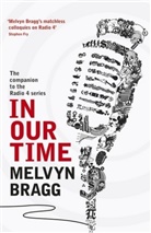 Melvyn Bragg, Bragg Melvyn, Melvyn Bragg - In Our Time