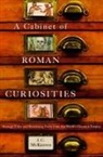 J C McKeown, J. C. McKeown, J.C. McKeown - A Cabinet of Roman Curiosities