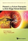 Eli A Friedman &amp; Mary C Mallappallil, Eli A Friedman, Eli A. Friedman, Mary C Mallappallil, Mary C. Mallappallil - Present & Future Therapies for End..(V2)