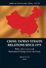 Kevin G Cai, Kevin G. Cai, Kevin G Cai, Kevin G. Cai - CROSS-TWN STRAITS RELATIONS SINCE 1979