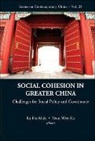 Ka Ho Mok &amp; Yuen-Wen Ku, Yuen-Wen Ku, Ka Ho Mok - SOCIAL COHESION IN GREATER CHINA