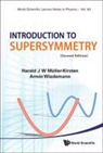 Muller Kirsten Harald J W Et Al, Harald J. W. Muller-Kirsten, Muller-kirsten Harald J W, Armin Wiedemann - Introduction to Supersymmetry (2nd Edition)