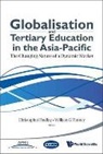 William G Tierney & Christopher Findlay, Christopher Findlay, William G Tierney, William G. Tierney, William G Tierney - Globalisation And Tertiary Education In The Asia-pacific: The Changing Nature Of A Dynamic Market