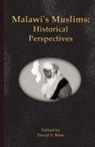 David S Bone, David S. Bone - Malawi's Muslims
