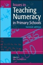Ian Thompson, Ian Thompson - Issues in Teaching Numeracy in Primary Schools