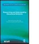 Patrick Carmichael, Alison Fox, Robert Mccormick, Richard Procter - Researching & Understanding Educ Netwrks