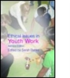 Sarah (Ed) Banks, Sarah Banks, Banks Sarah - Ethical Issues in Youth Work