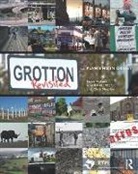 Stephen Ankers, Steve Ankers, Steve (Planning Officer Ankers, Ankers Steve, David Kaiserman, David (Planning Consultant and Senior Associate TRA Ltd Kaiserman... - Grotton Revisited