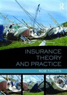 Rob Thoyts, Rob (London Metropolitan University Thoyts, Thoyts Rob - Insurance Theory and Practice