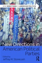 Jeffrey Stonecash, Jeffrey M Stonecash, Jeffrey M. Stonecash, Jeffrey M. (Syracuse University Stonecash - New Directions in American Political Par