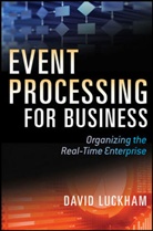 David Luckham, David C Luckham, David C. Luckham, DC Luckham, Luckham David C. - Event Processing for Business
