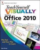 Burkart Holzner, Kate Shoup - Teach Yourself Visually Office 2010