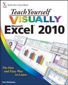 McFedries, P McFedries, Paul McFedries, Paul (Web Developer) McFedries - Teach Yourself Visually Excel 2010