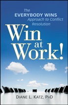 Diane Katz, Katz Diane - Win At Work!