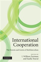 I. William Zartman, I. William (International Institute for A Zartman, Saadia Touval, Saadia (The Johns Hopkins University) Touval, Touval Saadia, I. William Zartman... - International Cooperation