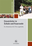 Friedemann Kern - Einsatzleiter in Schule und Feuerwehr