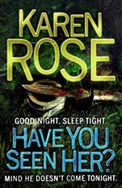 Karen Rose - Have You Seen Her ?
