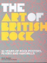 Mike Evans, Paul Palmer-Edwards - The Art of British Rock