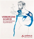 Rudolf Leopold, Franz Smola, Rudol Leopold, Rudolf Leopold, Franz Smola - Verborgene Schätze der österreichischen Aquarellmalerei