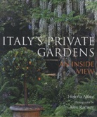 Helena Attlee, Alex Ramsay - Italys Private Gardens