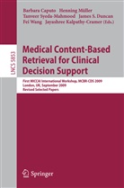 Mayank Agarwal, Barbara André, Lucia Ballerini, Barbara Caputo, James Duncan, James S. Duncan... - Medical Content-Based Retrieval for Clinical Decision Support