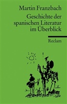 Martin Franzbach - Geschichte der spanischen Literatur im Überblick