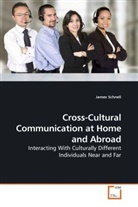 James Schnell - Cross-Cultural Communication at Home and Abroad