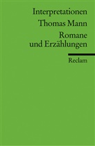 Thomas Mann, Volkma Hansen, Volkmar Hansen - Thomas Mann, Romane und Erzählungen