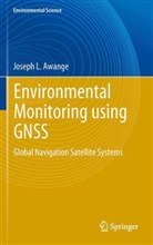 Joseph L. Awange - Environmental Monitoring using GNSS