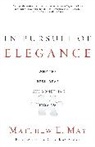 Guy Kawasaki, Matthew E. May, Matthew E./ Kawasaki May - In Pursuit of Elegance