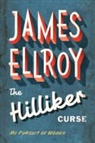 James Ellroy - The Hilliker Curse
