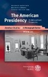 Wilfried Mausbach, Dietma Schloss, Dietmar Schloss, Martin Thunert - The American Presidency