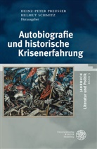 Heinz-Pete Preusser, Heinz-Peter Preusser, Schmitz, Schmitz, Helmut Schmitz - Autobiographie und historische Krisenerfahrung