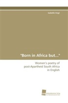 Isabelle Vogt - 'Born in Africa but . . .'