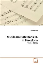 Danièle Lipp - Musik am Hofe Karls III. in Barcelona